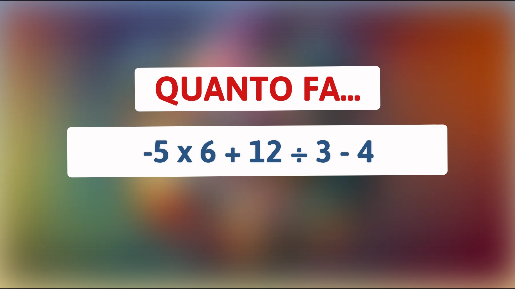 "Solo i veri geni riescono a risolvere questo enigma matematico! Sei uno di loro?""